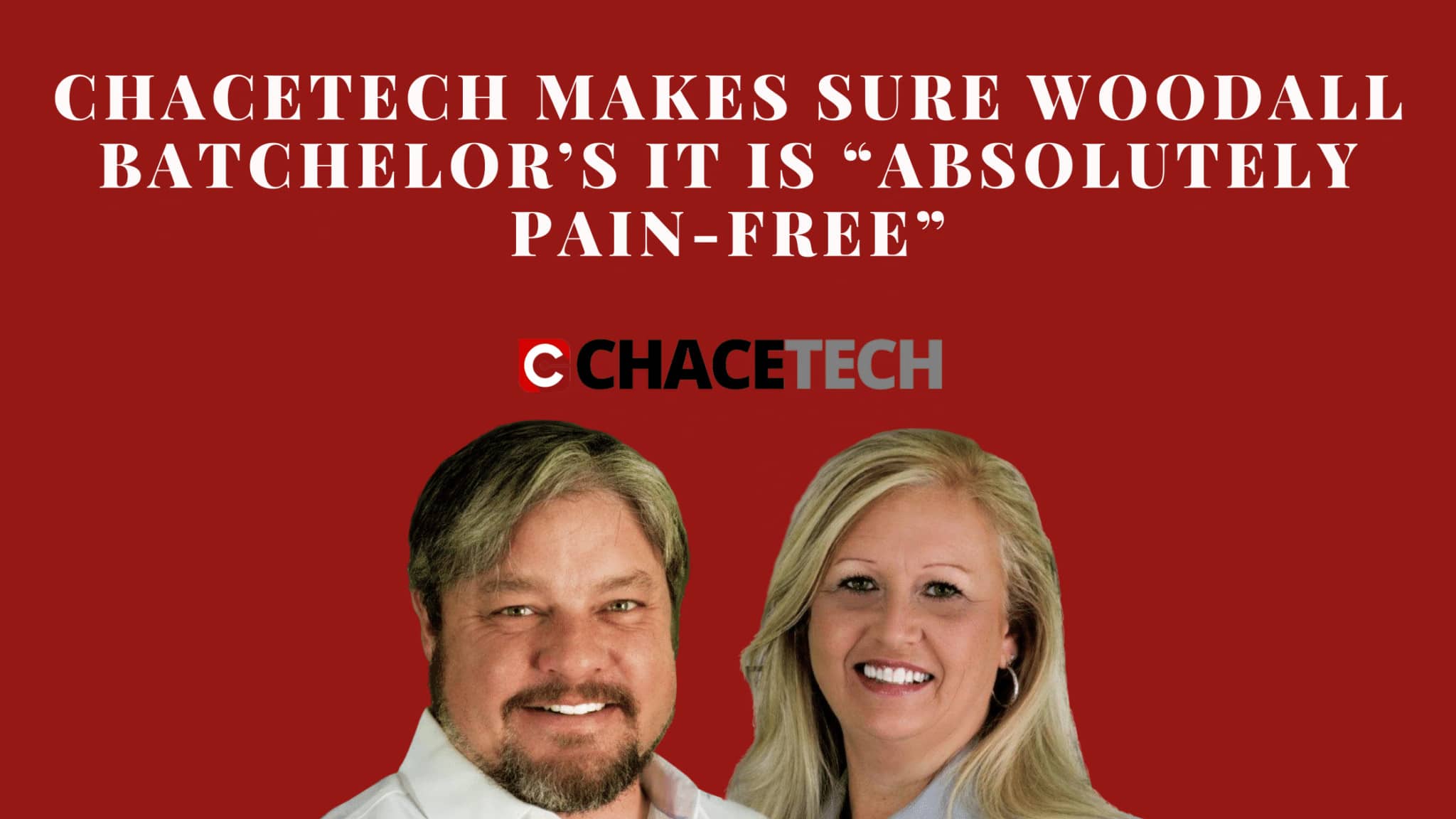 ChaceTech Makes Sure Woodall Batchelor’s IT Is “Absolutely Pain-Free”