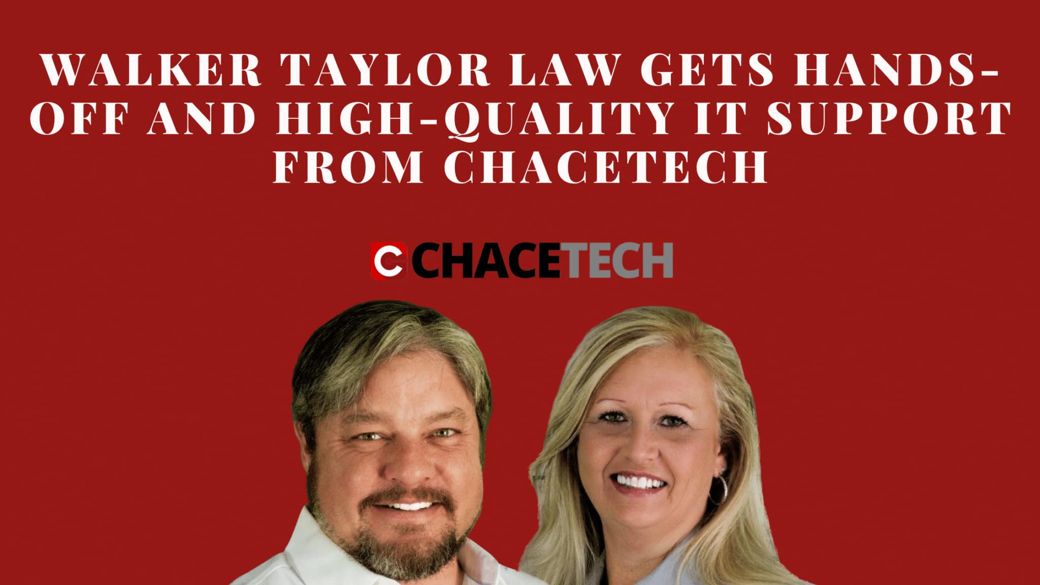 Walker Taylor Law Gets Hands-Off And High-Quality IT Support From ChaceTech