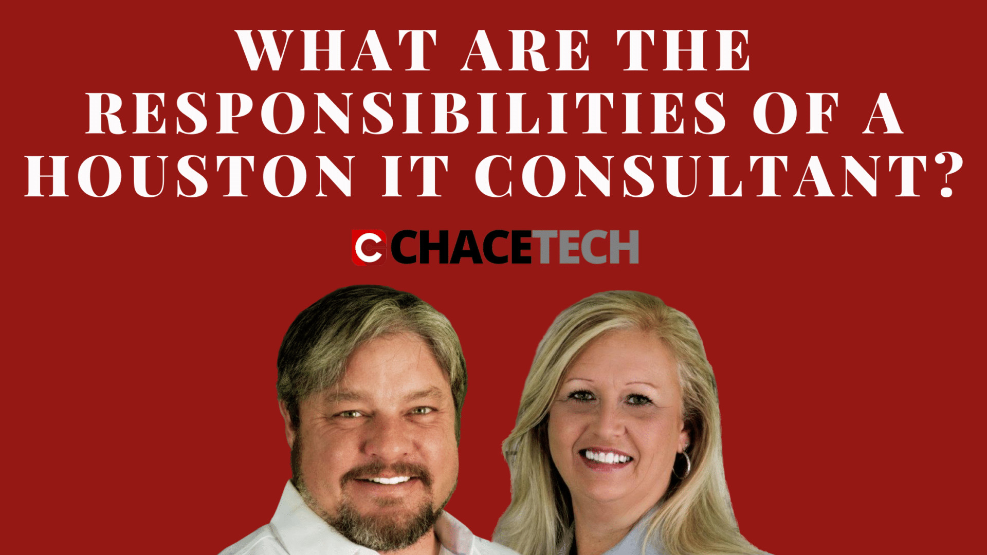 What Are The Responsibilities Of A Houston IT Consultant?
